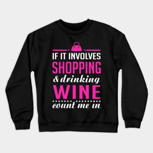 Shopping and Wine Crewneck Sweatshirt